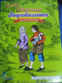 Image of PANGERAN JAYAKUSUMA : ASAL USUL KOTA JAMBI