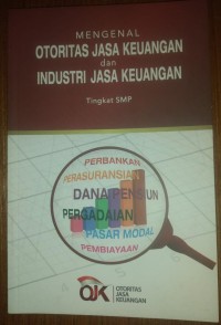 Image of Mengenal Otoritas Jasa Keuangan dan Industri Jasa Keuangan