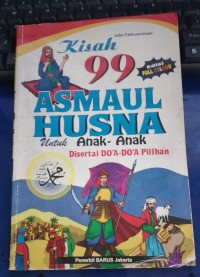 Image of Kisah 99 Asmaul Husna untuk Anak-anak Disertai Do'a-Doa Pilihan