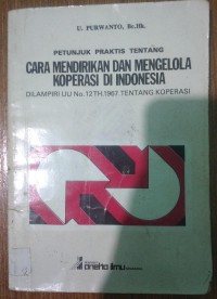 Image of Petunjuk Praktis Tentang Cara Mendirikan Dan Mengelola Koperasi Di Indonesia