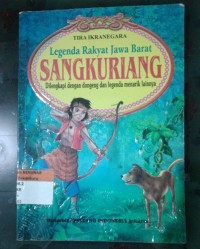 Image of Legenda Rakyat Jawa Barat SANGKURIANG Dilengkapi dengan dongeng dan legenda menarik lainnya