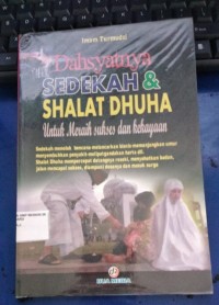 Image of Dahsyatnya Sedekah & Shalat Dhuha untuk Meraih Sukses dan Kekayaan