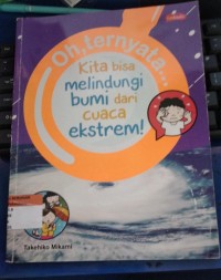 Image of Oh, Ternyata... Kita bisa Melindungi Bumi dari Cuaca ekstrem